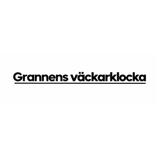Grannens Väckarklocka